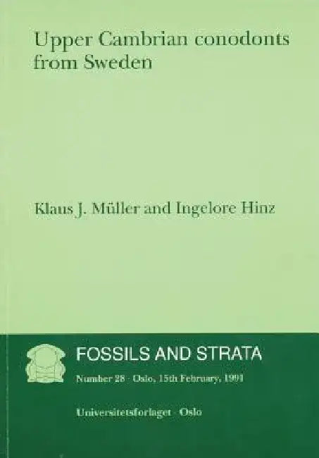 Fossils and Strata, Upper Cambrian Conodonts from Sweden by K. J. Muller