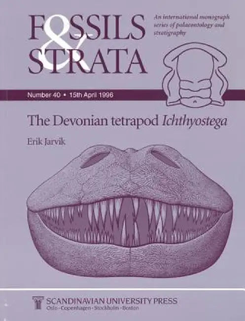 Fossils and Strata, Number 40: The Devonian Tetrapod Ichthyostega by Erik Jarvik