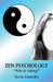 Zen Psychology: "Who Is Asking?" by Stein Gaarder