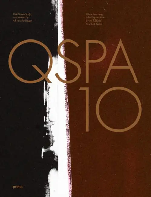 Qspa 10: The Queen Sonja Print Award by Alf Van Der Hagen, Dame Julia Peyton-Jones, Poul Erik Tøjner