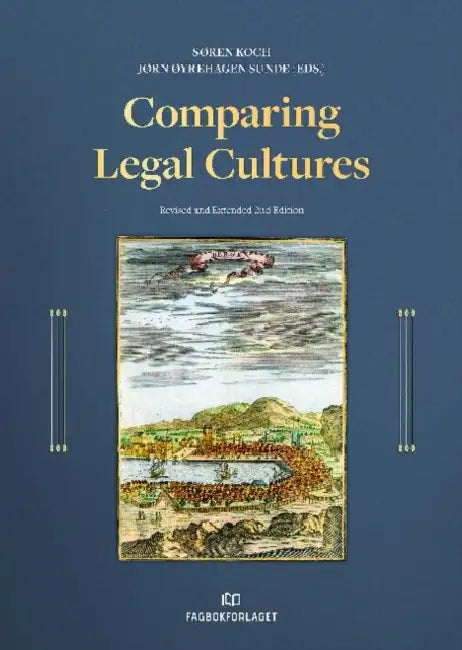 Comparing Legal Cultures: Revised and Extended 2nd Edition by Sören Koch, Jørn Øyrehagen Sunde