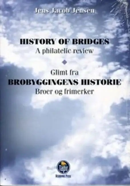 History of Bridges: A Philatelic Review by Jens Jacob Jenson