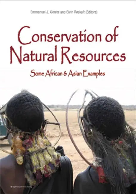 Conservation of Natural Resources: Some African & Asian Examples by Emmanuel J. Gereta