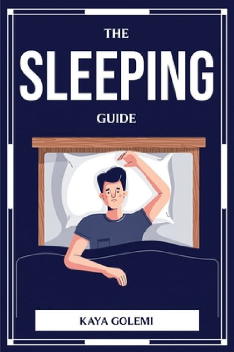 The Sleeping Guide by Kaya Golemi