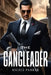 The Gangleader by Richie Parker