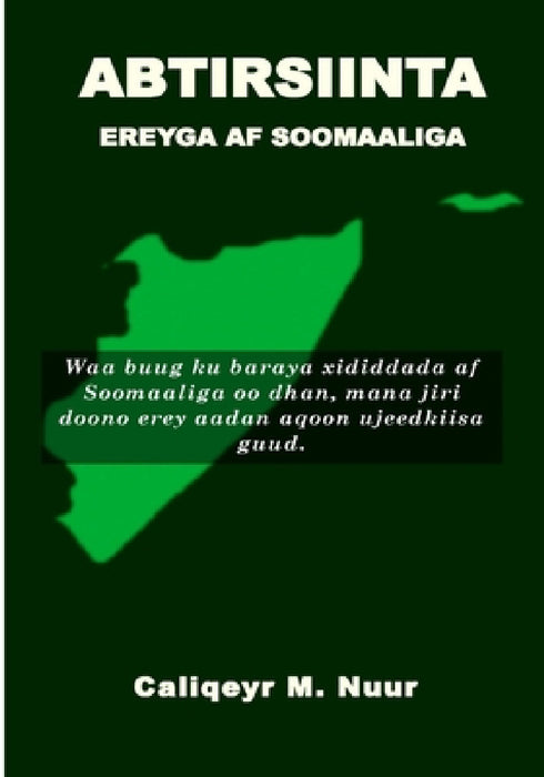Abtirsiinta Erayga AF Soomaaliga by Aliqeyr Mohammed Nur