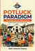 Potluck Paradigm: Becoming a Shared Table Church by Seth Ueland Chancy