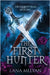 The First Hunter (The Eternity Road Book 1) by Lana Melyan