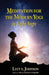 MEDITATION FOR THE MODERN YOGI in Eight Steps by Lucy E. Johnson