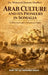 Arab Culture and Its Pioneers in Somalia: A Historical and Civilizational Study by Prof Ali Mohamed Salah, Mohamed Hussein Moallim