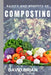 Basics and Benefits of Composting by David Brian