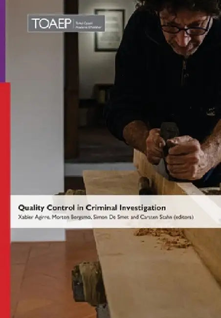 Quality Control in Criminal Investigation by Xabier Agirre Aranburu