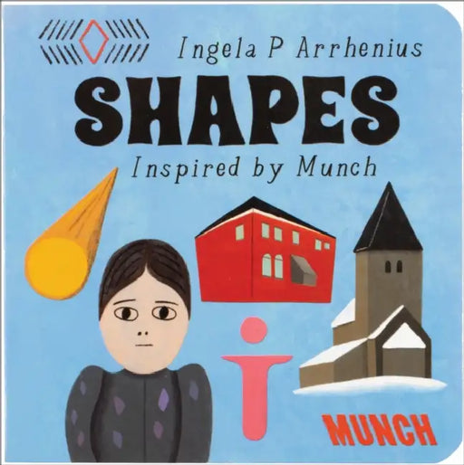 Shapes: Inspired by Edvard Munch by Ingela P. Arrhenius