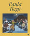 Paula Rego - Dance Among Thorns by Kari J. Brandtzæg, Jennifer Higgie, Catarina Alfaro