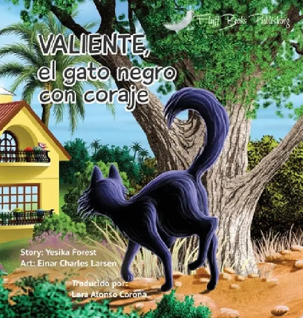 Valiente: El Gato Negro Con Coraje by Yesika Forest