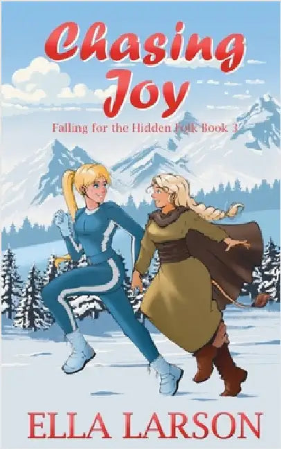 Chasing Joy by Ella Larson