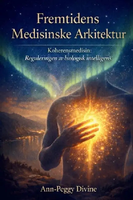 Fremtidens Medisinske Arkitektur: Reguleringen av biologisk intelligens by Ann-Peggy Divine