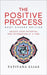 The Positive Process: Unlock your potential one affirmation at a time by Elias, Tatiyana