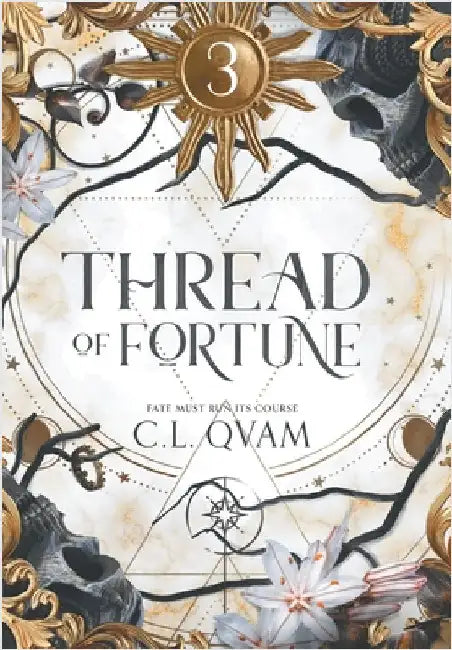 Thread of Fortune by C. L. Qvam