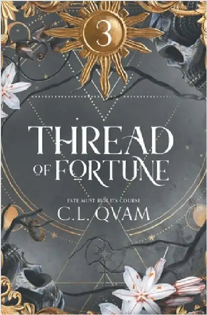 Thread of Fortune by C. L. Qvam
