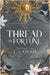 Thread of Fortune by C. L. Qvam