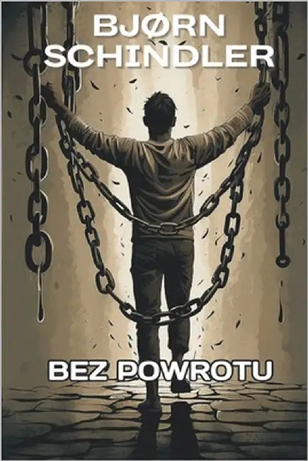 Bez Powrotu by Schindler, Bjørn