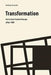 Transformation: Art in East-Central Europe After 1989 by Andrzej Szczerski