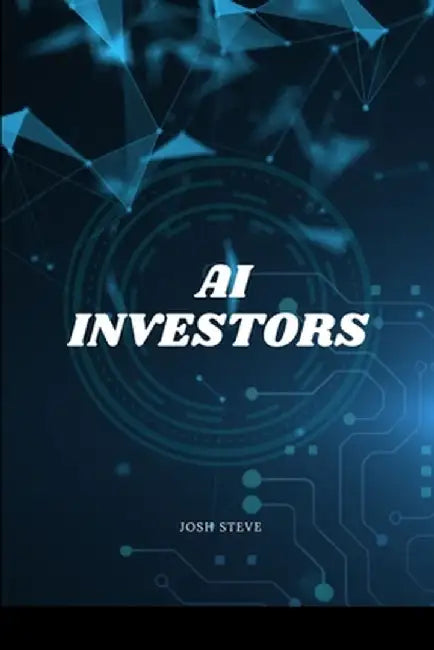 AI Investors by Josh Steve