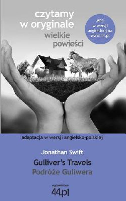Podróże Guliwera. Gulliver's Travels by Jonathan Swift