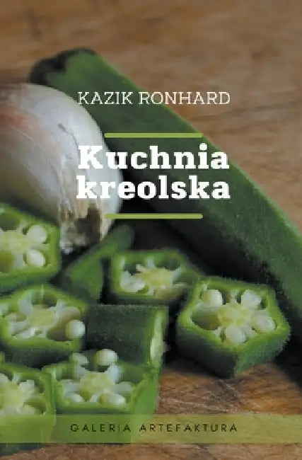 Kuchnia kreolska by Kazik Ronhard