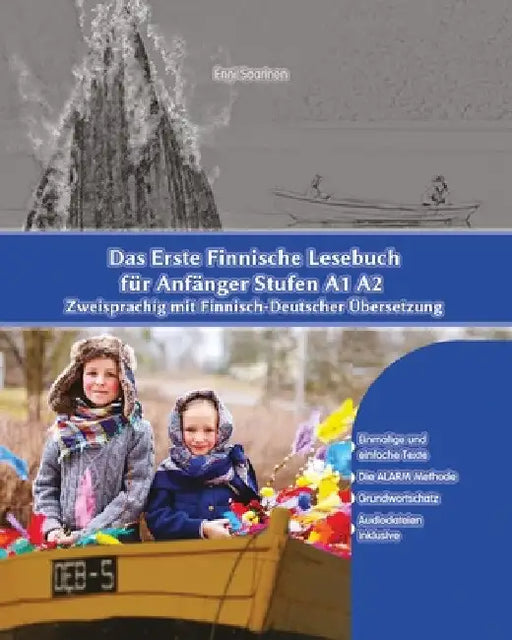 Das Erste Finnische Lesebuch für Anfänger: Stufen A1 A2 Zweisprachig mit Finnisch-deutscher Übersetzung by Enni Saarinen