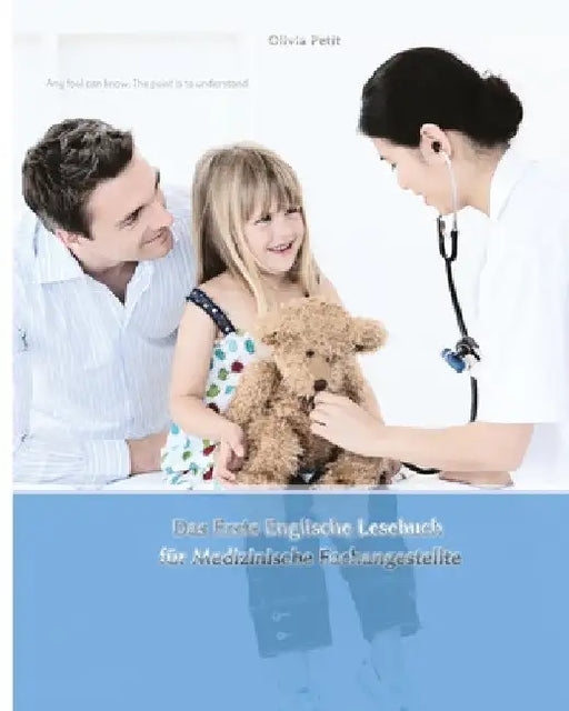 Das Erste Englische Lesebuch für Medizinische Fachangestellte: Stufen A1 und A2 Zweisprachig mit Englisch-deutscher Übersetzung by Olivia Petit