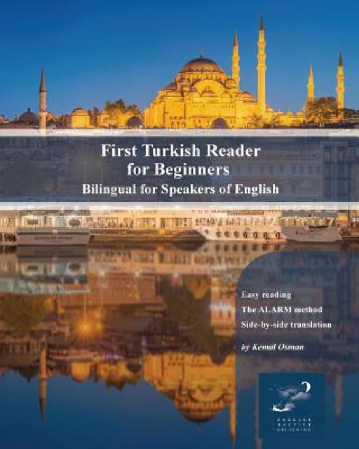 First Turkish Reader for Beginners: Bilingual for Speakers of English by Kemal Osman