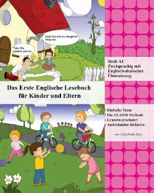 Das Erste Englische Lesebuch für Kinder und Eltern: Stufe A1 Zweisprachig mit Englisch-deutscher Übersetzung by Elisabeth May