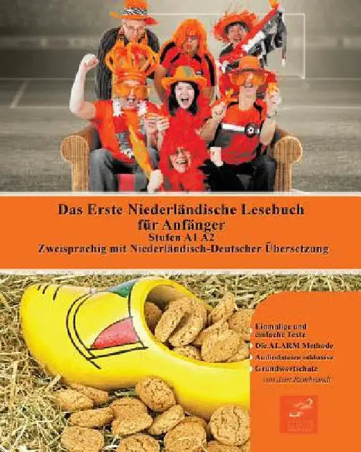 Das Erste Niederländische Lesebuch für Anfänger: Stufen A1 A2 Zweisprachig mit Niederländisch-deutscher Übersetzung by Aart Rembrandt