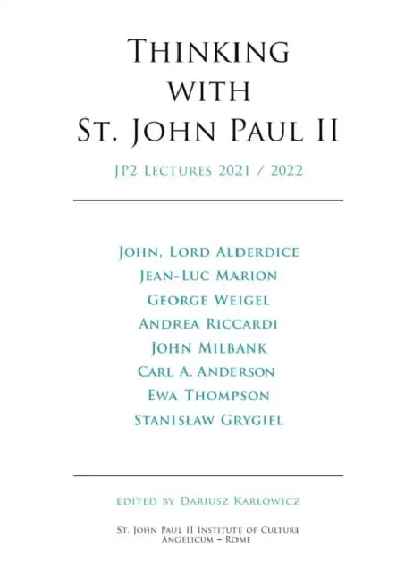 Thinking with St. John Paul II Volume 2 by Dariusz Karlowicz