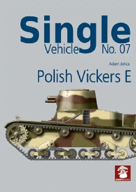 Single Vehicle No. 07 Polish Vickers E by Adam Jońca