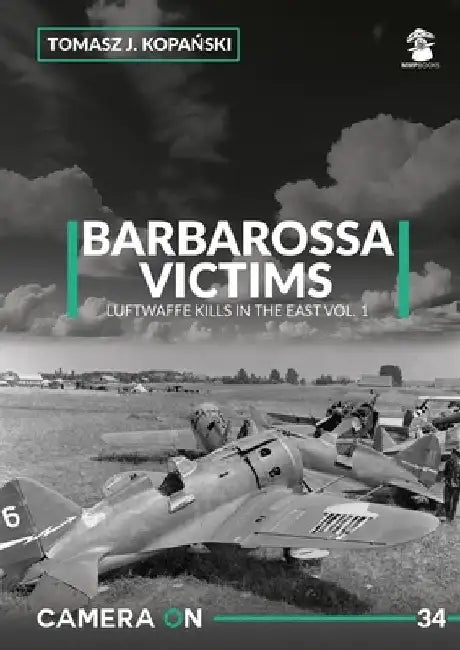 Camera ON 34 Barbarossa Victims vol. 1 by Tomasz J. Kopanski