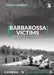 Barbarossa Victims Vol. 2 by Tomasz J. Kopański