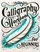Calligraphy Practice Workbook: Simple and Modern Book A Easy Mindful Guide to Write and Learn Handwriting for Beginne by Style, Life Daily