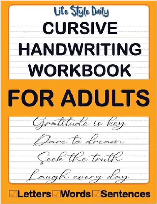 Cursive Handwriting Workbook: Calligraphy Techniques-Learning and Mastering the Art of Writing through Practice and Tracing for Teens and Beginners by Life Daily Style