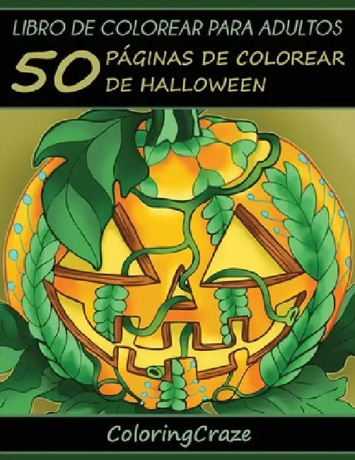 Libro de Colorear para Adultos: 50 Páginas de Colorear de Halloween by Coloringcraze