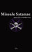 Missale Satanae: A Practical Guide to Satanic Ritual and the Black Mass by Lcf Ns