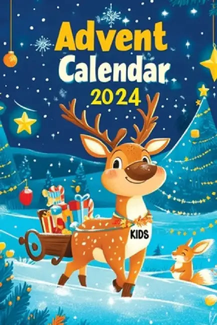 Advent Calendar 2024 Kids: Christmas Stories to Share the Gift of Family Bonding - 24 Days of Affirmations, Holiday Cheer, Faith, Joy, Love and G by Childlike Mischievous