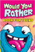 Would You Rather Book for Teens: Fun Questions for Kids - A Party Game with Silly Scenarios and Thought-Provoking, Challenging Choices the Whole Famil by Childlike Mischievous