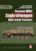 German Ww2 Zugkraftwagen Hal-Track Tractors by Robert Pęczkowski, Slawomir Zajaczkowski