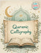Quranic Calligraphy: For Quran Verses & Islamic Art - Calligraphy Practice, Quran Tracing & Hand Lettering Ideal for Beginners and Ramadan Gifts by Life Daily Style
