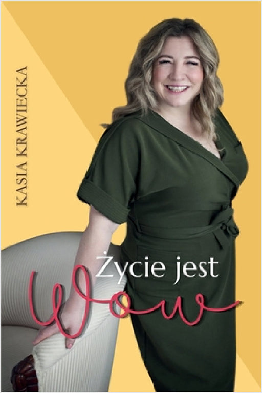 Życie jest Wow: Rozmowy bez cenzury. by Kasia Krawiecka, Limitless Mind Publishing