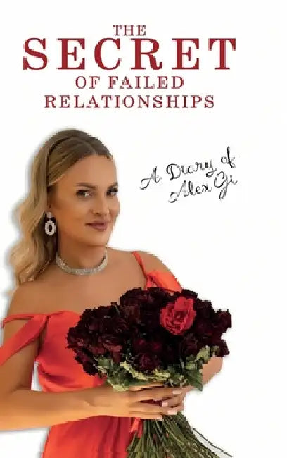 The Secret of Failed Relationships by Aleksandra Gmyrek, Limitless Mind Publishing