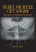 Quiet, or He'll Get Angry!: Life with a narcissistic egoist by Astrea Still